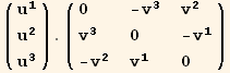 ( {{u_1^1}, {u_2^2}, {u_3^3}} ) . ( {{0, -v_3^3, v_2^2}, {v_3^3, 0, -v_1^1}, {-v_2^2, v_1^1, 0}} )