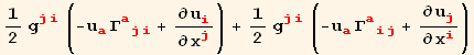 1/2 g_ (ji)^(ji) (-u_a^a Γ_ (aji)^(aji) + ∂u_i^i/∂x_j^j) + 1/2 g_ (ji)^(ji) (-u_a^a Γ_ (aij)^(aij) + ∂u_j^j/∂x_i^i)
