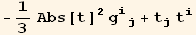 -1/3 Abs[t]^2 g_ (ij)^(ij) + t_j^j t_i^i